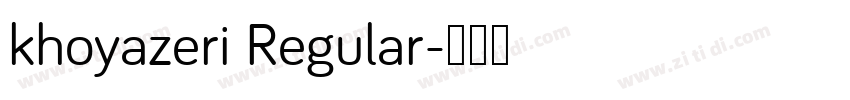 khoyazeri Regular字体转换